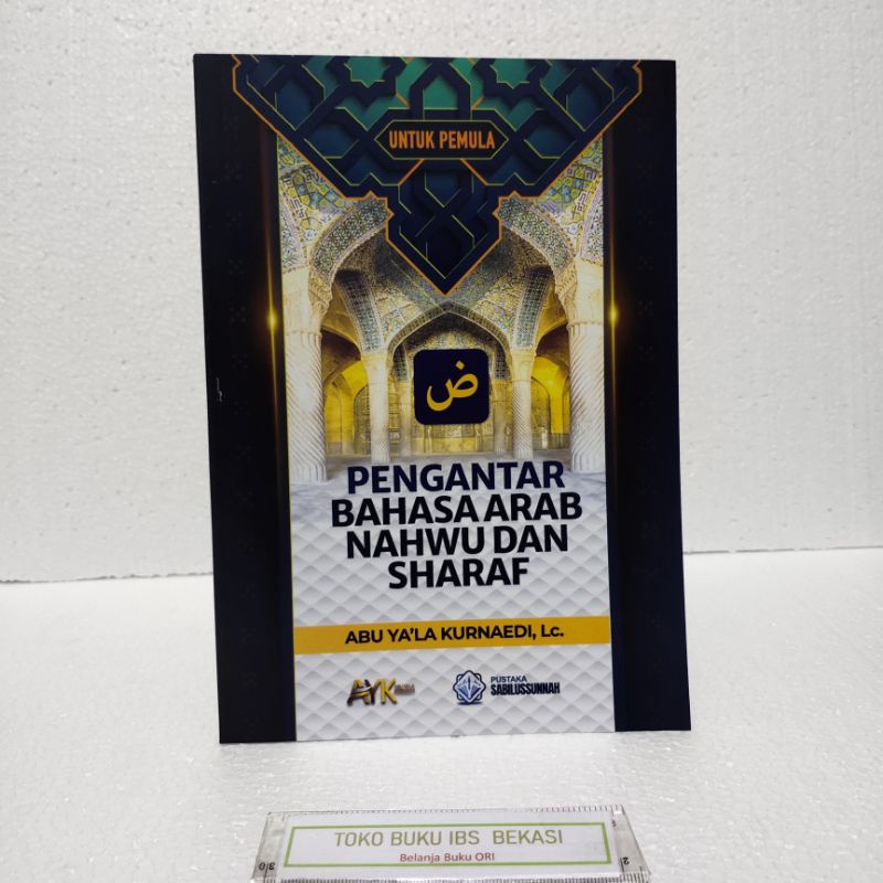 Buku Pengantar Bahasa Arab, Nahwu Dan Sharaf - Untuk Pemula
