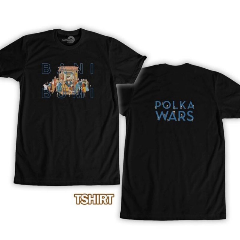 tshirt polka wars - bani bumi