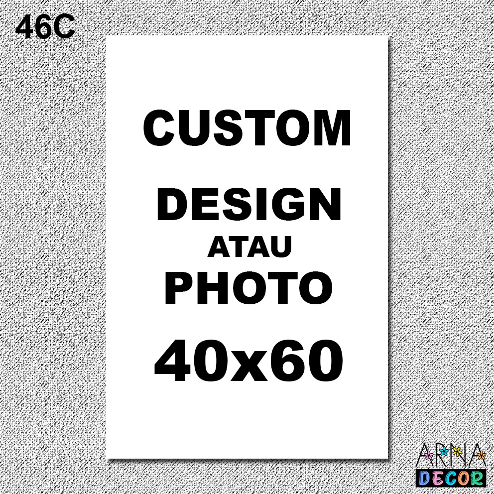 Jual Hiasan Dinding Custom Foto Sendiri Bebas Ukuran 40x60cm Foto atau
