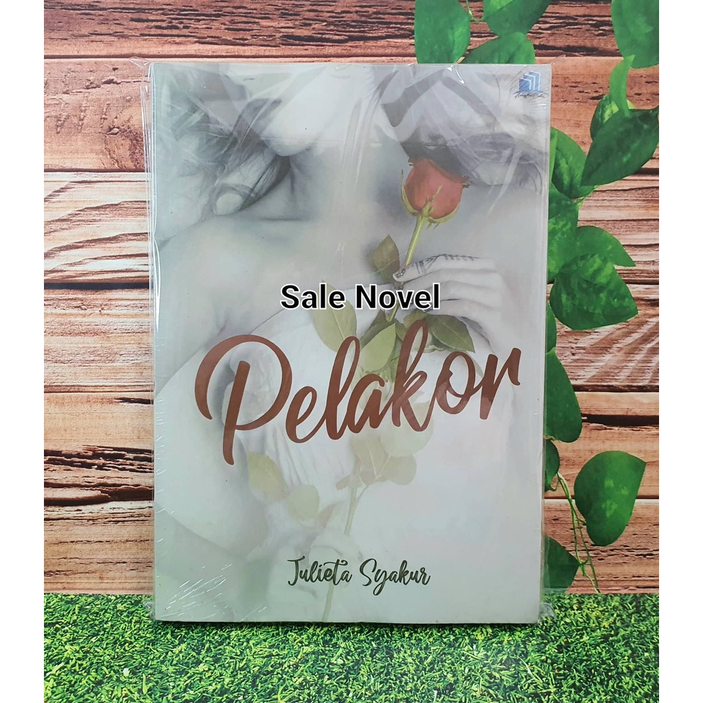 PELAKOR by Julieta Syakur NOVEL ORI