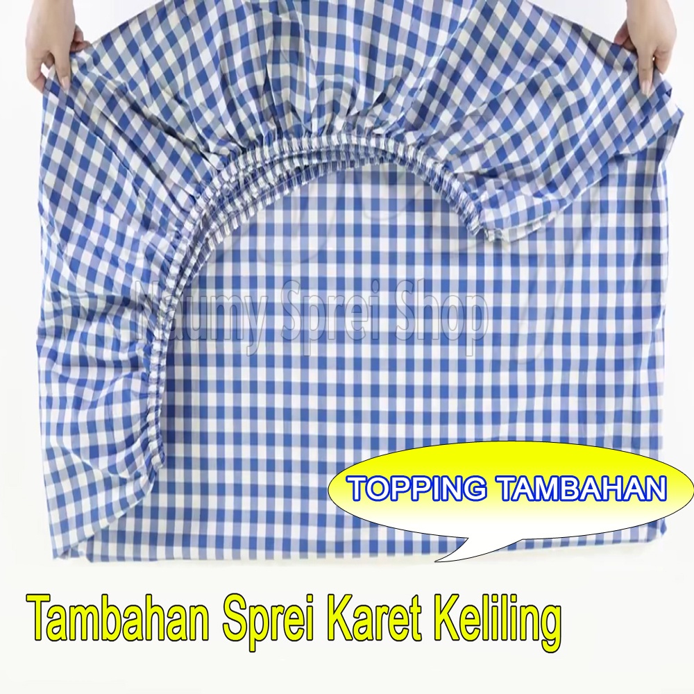 Tambahan Biaya UPGRADE Sprei Karet Keliling / Sprei Full Karet keliling