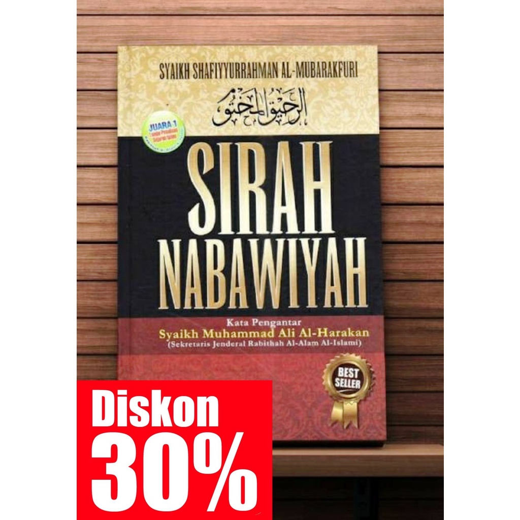 SIRAH NABAWIYAH, Shafiyyurrahman al-Mubarakfury | BISA COD