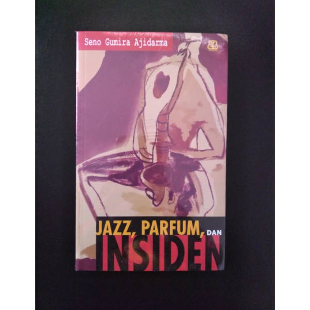 Jazz Parfum dan Insiden - Seno Gumira Ajidarma