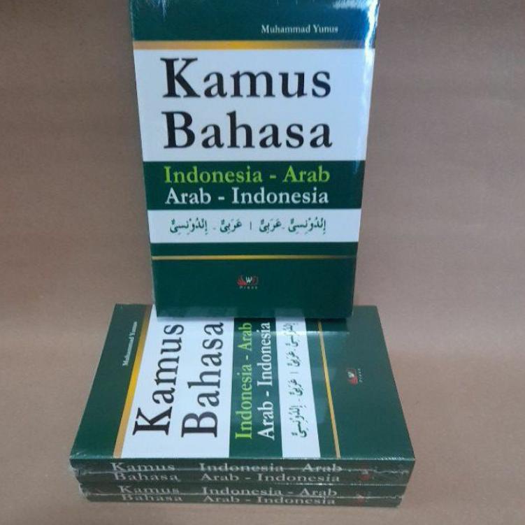 Terlaris.. Kamus Bahasa : Indonesia - Arab - Muhammad Yunus - Wacana Intelektual
