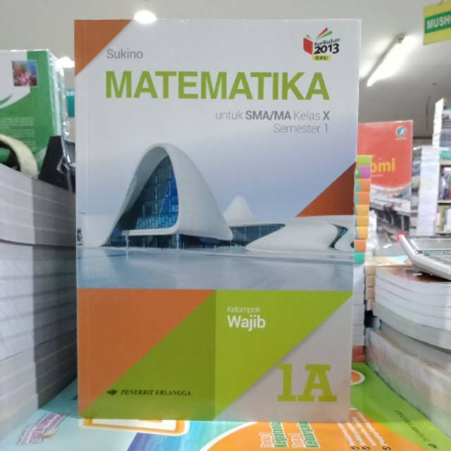 MATEMATIKA 1A kls 1SMA Kel. wajib