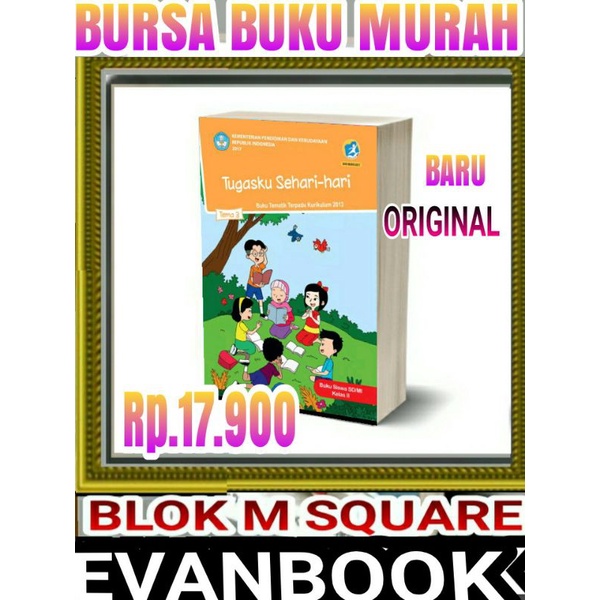 

Tematik Kelas 2 Tema 3 Revisi 2017 - Tugasku Sehari-hari