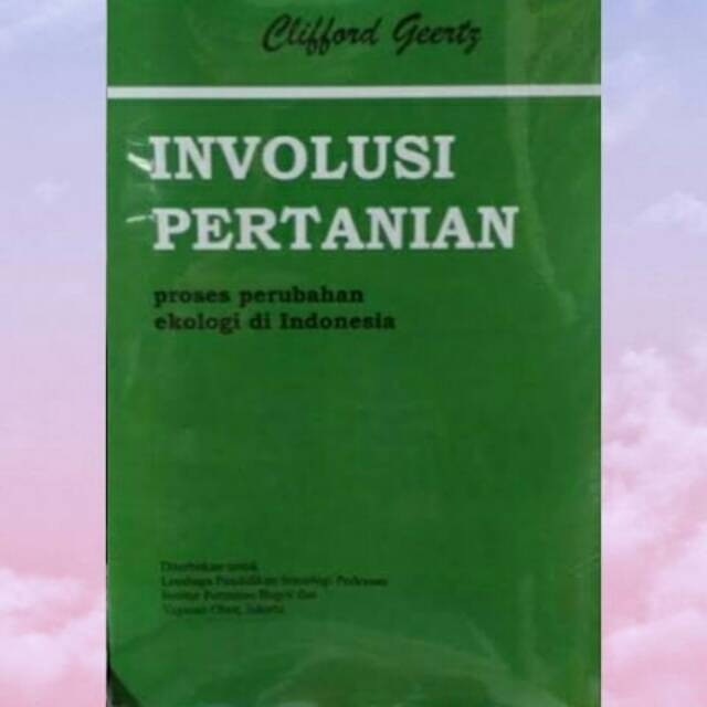Involusi Pertanian - Clifford Geertz