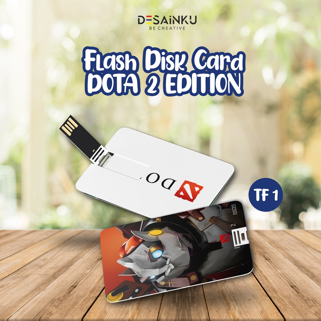 Flashdisk Card DOTA 2 EDITION / Usb kartu, usb Card Print 2 sisi