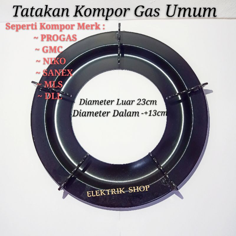 TATAKAN KOMPOR GAS UMUM BULAT UNTUK MEREK KOMPOR PROGAS MLS GMC SANEX NIKO ADVANCE DLL