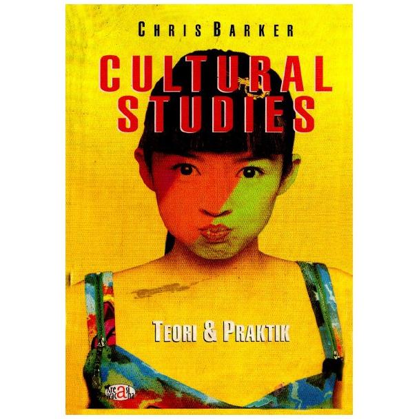 Cultural Studies teori & Praktik by Chris Barker