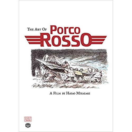 The Art of Porco Rosso - 9781591167044
