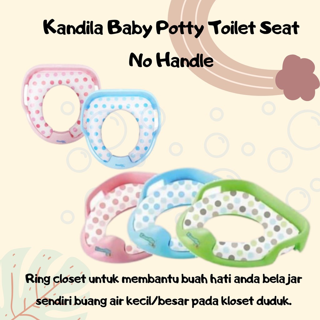 Kandila Baby Potty Toilet Seat No Handle alas toilet anak