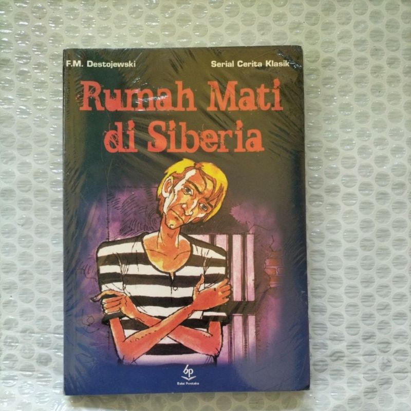 ORIGINAL BUKU NOVEL SASTRA RUMAH MATI DI SIBERIA