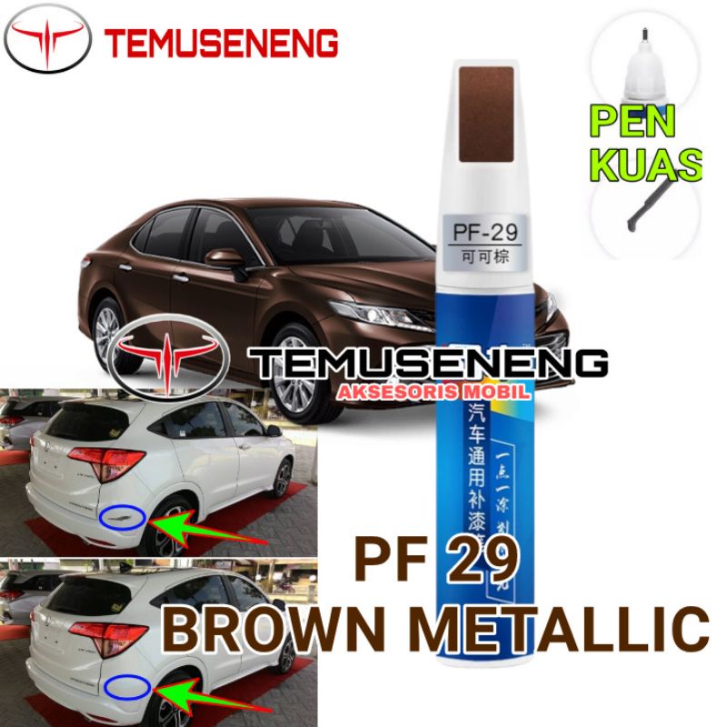 Pf-29 Brown Metallic Coklat Metalik Cat Mobil Penghilang Lecet Baret Gores Noda Permanen