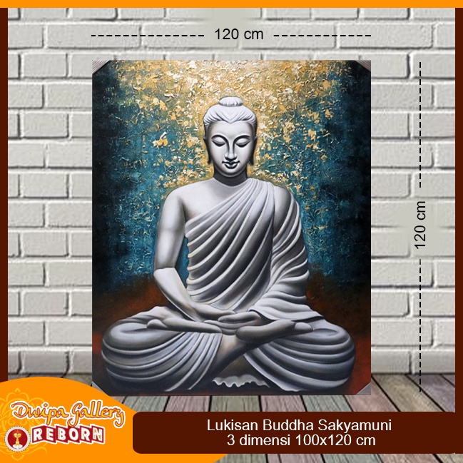 Lukisan / Painting Buddha Sakyamuni 3 Dimensi Kanvas 100x120 cm