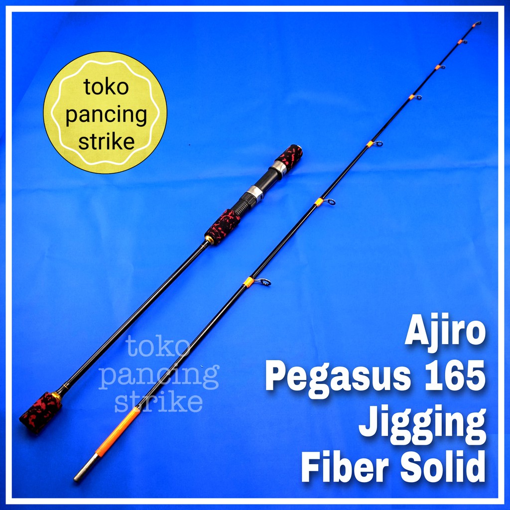 joran pancing murah jigging laut kaku fiber solid kuat ajiro pegasus 165 cm