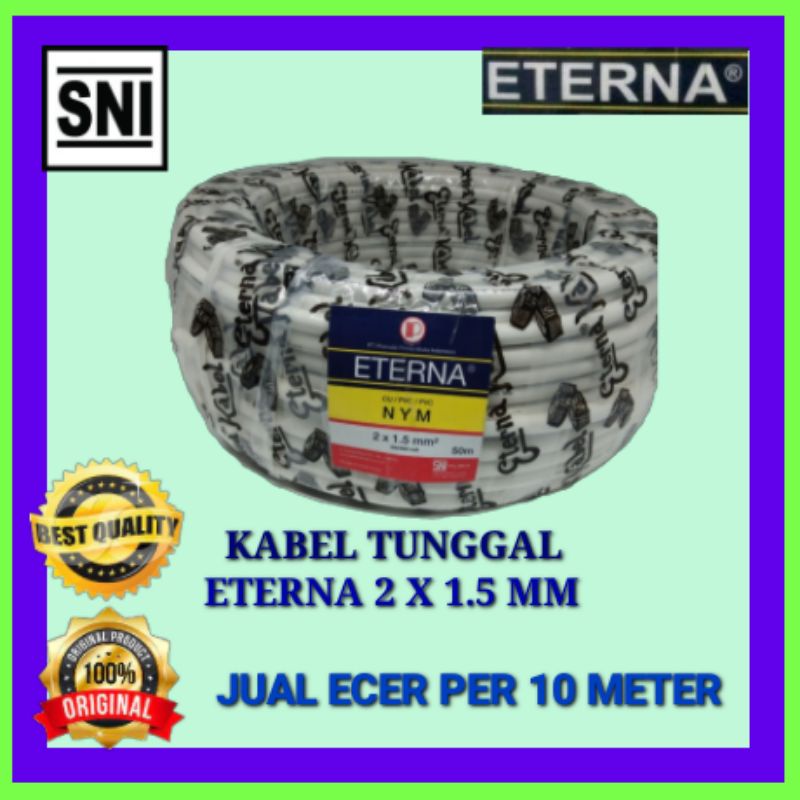 KABEL TUNGGAL ETERNA NYM 2 X 1.5 MM PER 10 METER