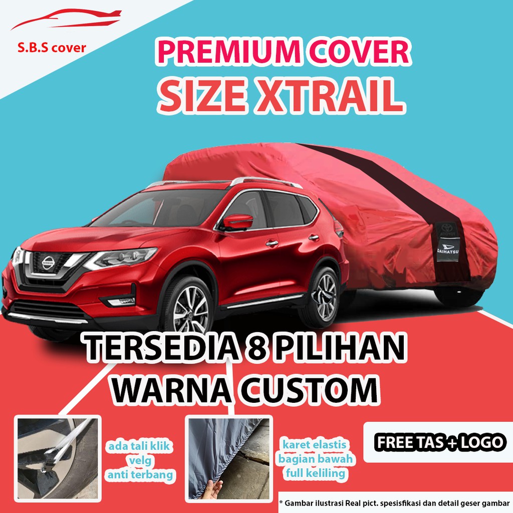 OUTDOOR PREMIUM Body Cover Mobil XTRAIL / Sarung Mobil XTRAIL / Mantel Mobil XTRAIL / Mantol XTRAIL/terrano xtrail/terano/crv/xl7/ertiga/new ertiga/avanza/brio/raize/terios/rush/livina/grand livina/innova/kijang innova/innova lama/panther/phanter/xenia