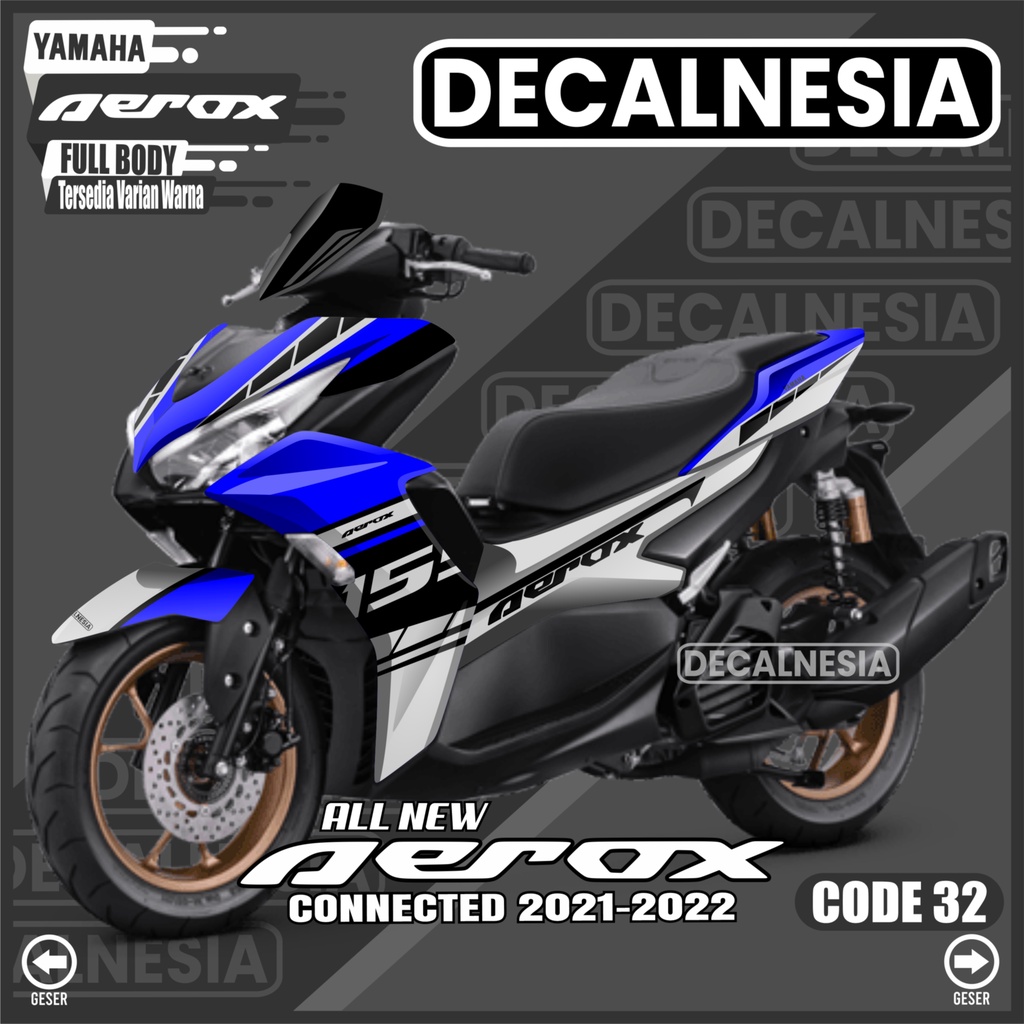 Decal Stiker Aerox Connected 2021 2022 2023 2024 New Full Body Motor Variasi Aksesoris C32