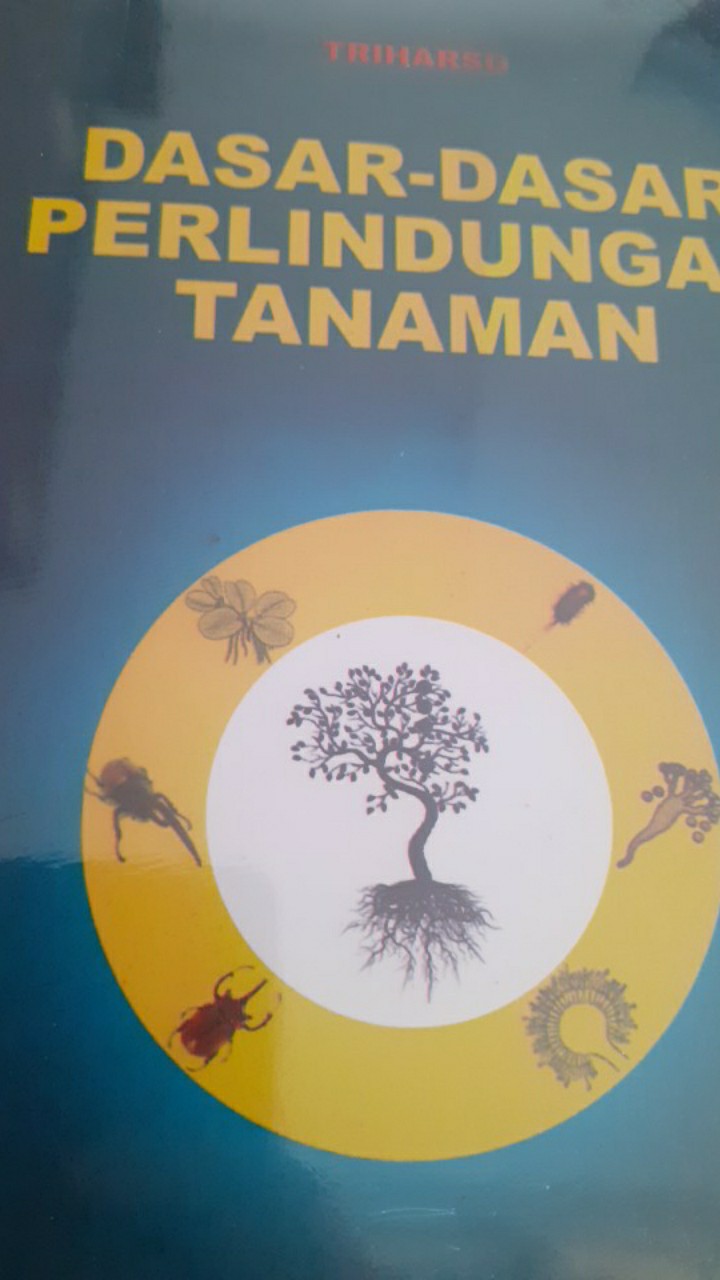 Dasar Dasar Perlindungan Tanaman