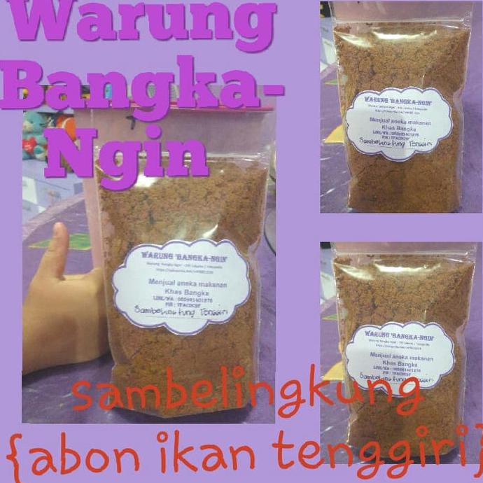 

SAMBELINGKUNG /ABON IKAN TENGGIRI, ASLI BANGKA