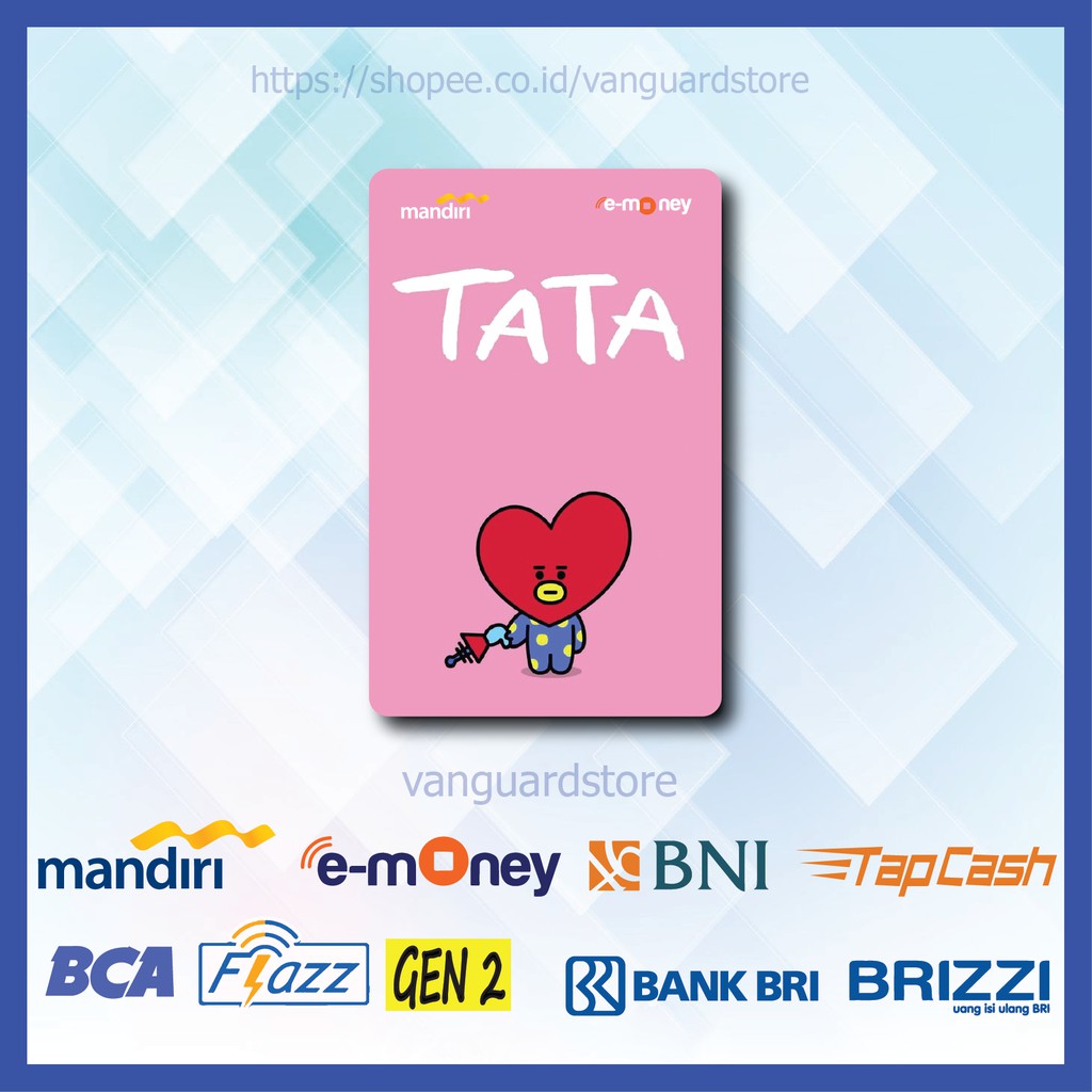 KARTU E MONEY E TOLL BT21 TATA KEPALA HATI ANIME 11 EMONEY MANDIRI FLAZZ BCA BNI TAPCASH BRIZZI BRI