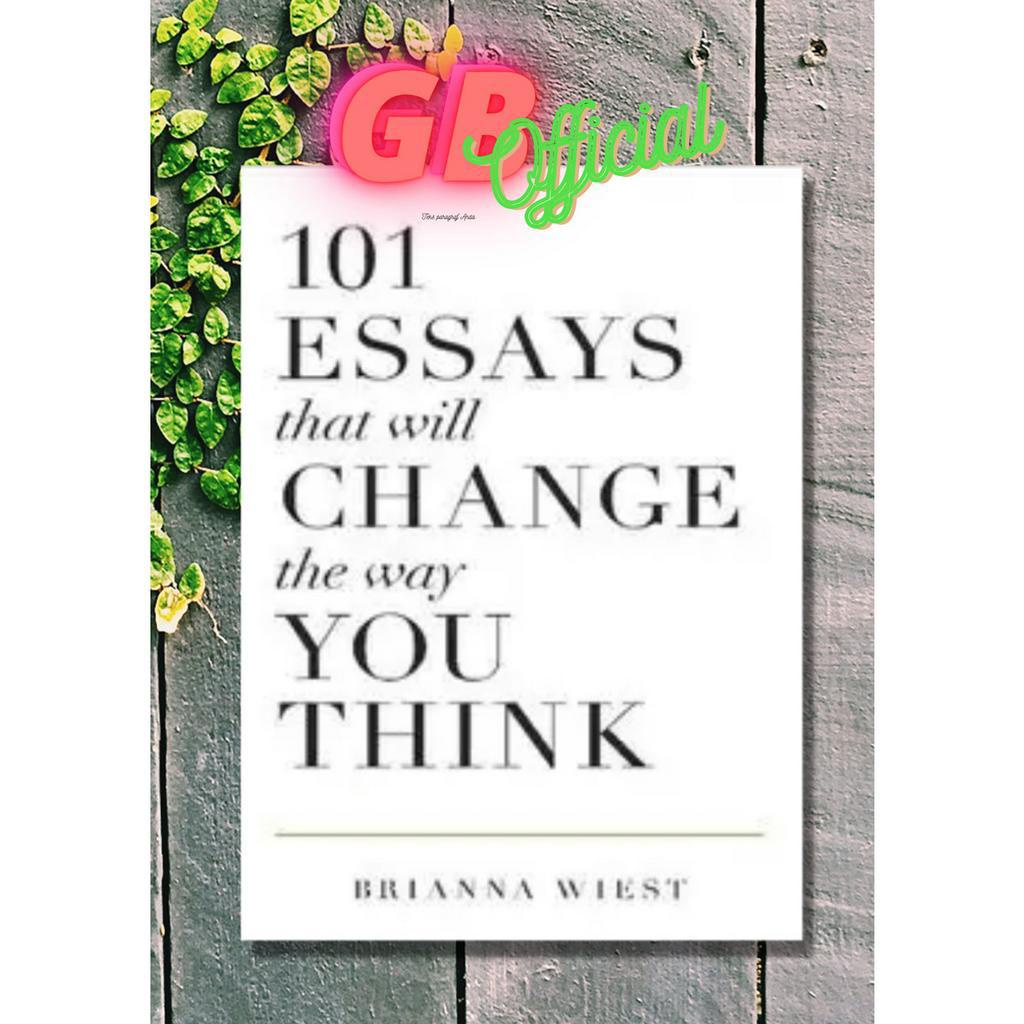101 Essays That Will Change The Way You Think