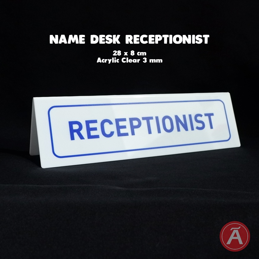 

NAME DESK RECEPTIONIST