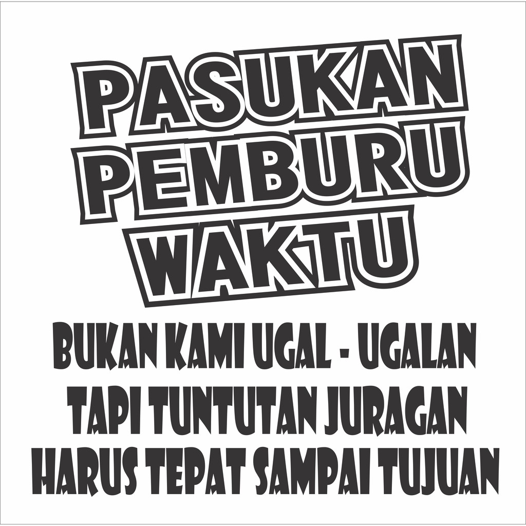 Cutting stiker MOBIL/TRUCK kata kata keren