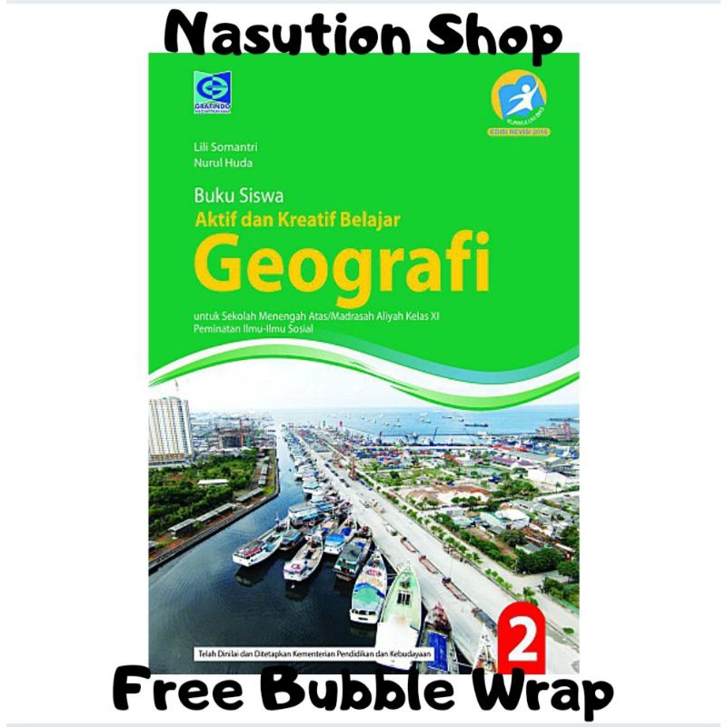 Buku Siswa Aktif dan Kreatif Geografi Kelas 1 2 3 / X XI XII SMA K13 Grafindo-GEOGRAFI KLS 2 SMA