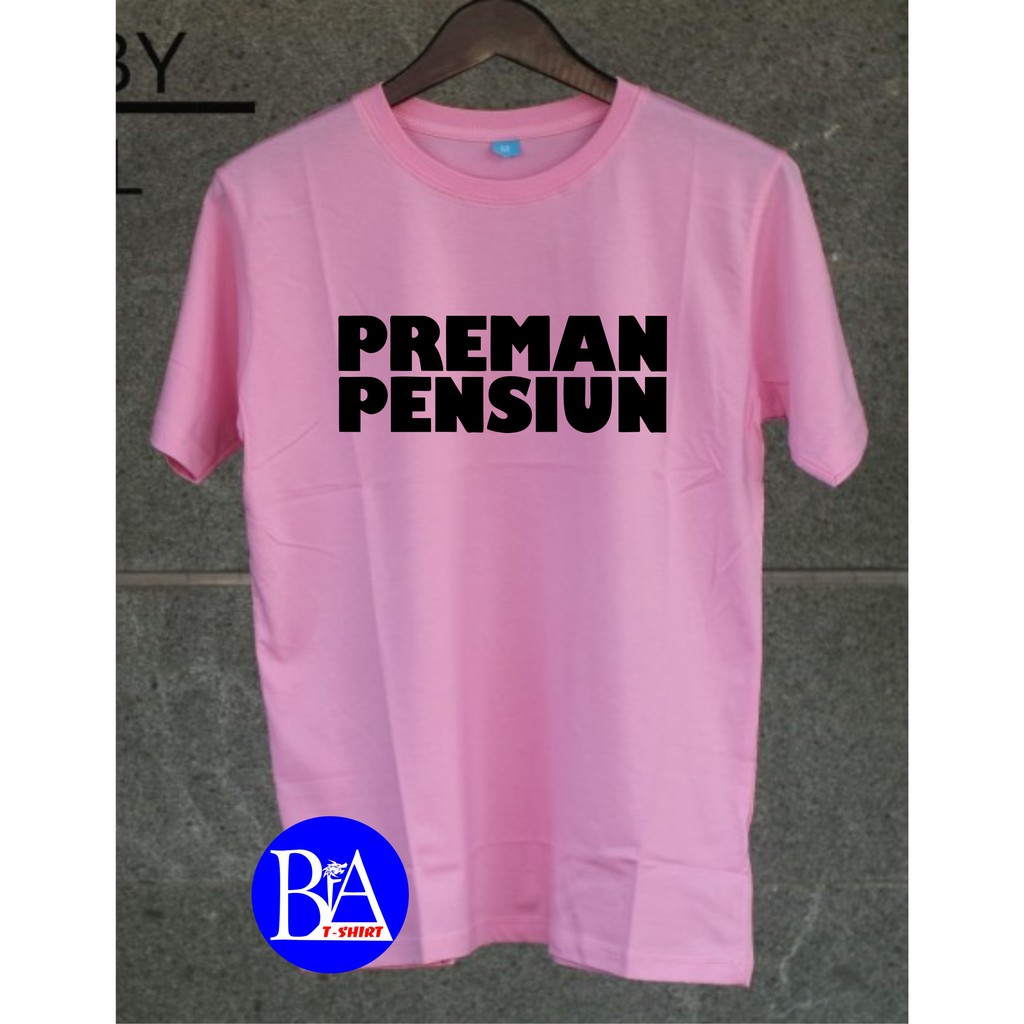 COD/KAOS PREMAN PENSIUN/KAOS EKSPRESI/KAOS HITS/KAOS TULISAN/KAOS BANDUNG/KAOS MURAH/KAOS DISTRO