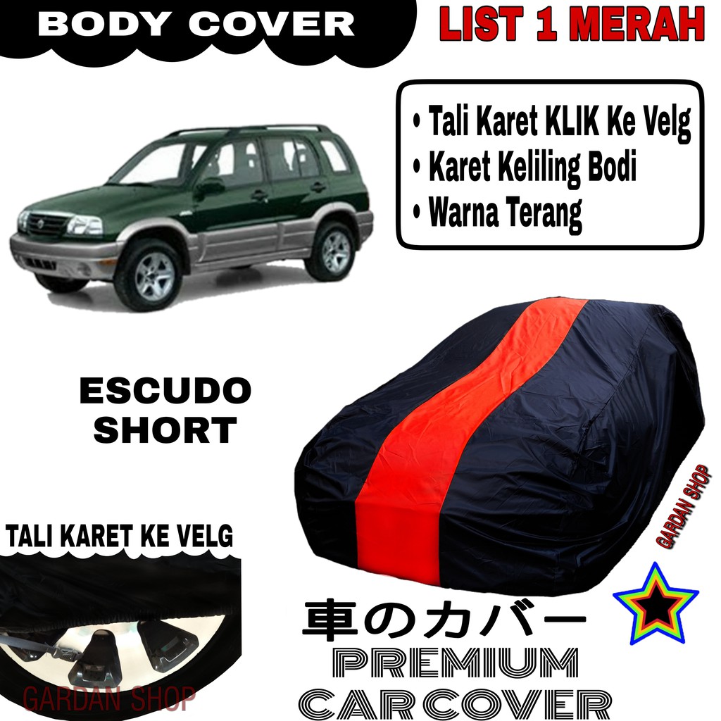 Body Cover ESCUDO SHORT List Single MERAH Sarung Mobil Penutup Escudo PREMIUM