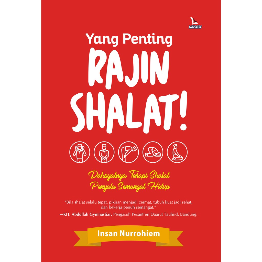 

Buku Yang Penting Rajin Shalat - LAKSANA