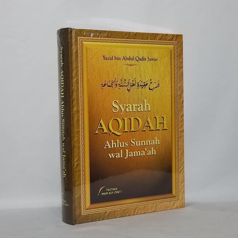 SYARAH AQIDAH AHLUS SUNNAH WAL JAMAAH