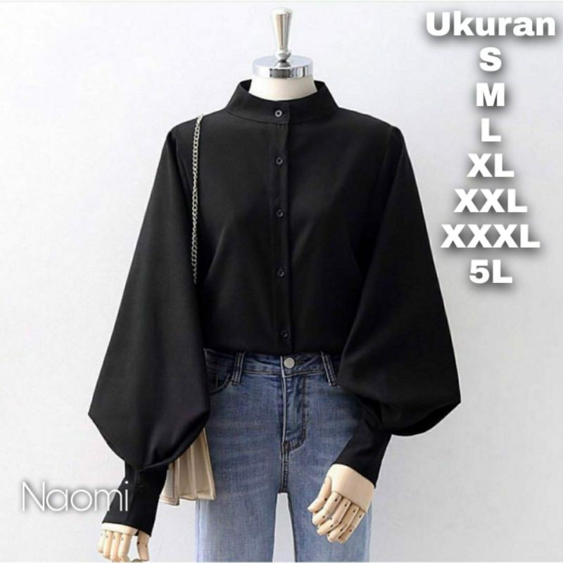 Naomi Blouse Big Size Ukuran Size S M L XL 2XL 3XL 4XL XXL XXXL  XXXXL 2L 3L 4L 5L  Atasan Blouse Wanita Jumbo Atasan Big Size Kemeja Kerja Korea Over Size