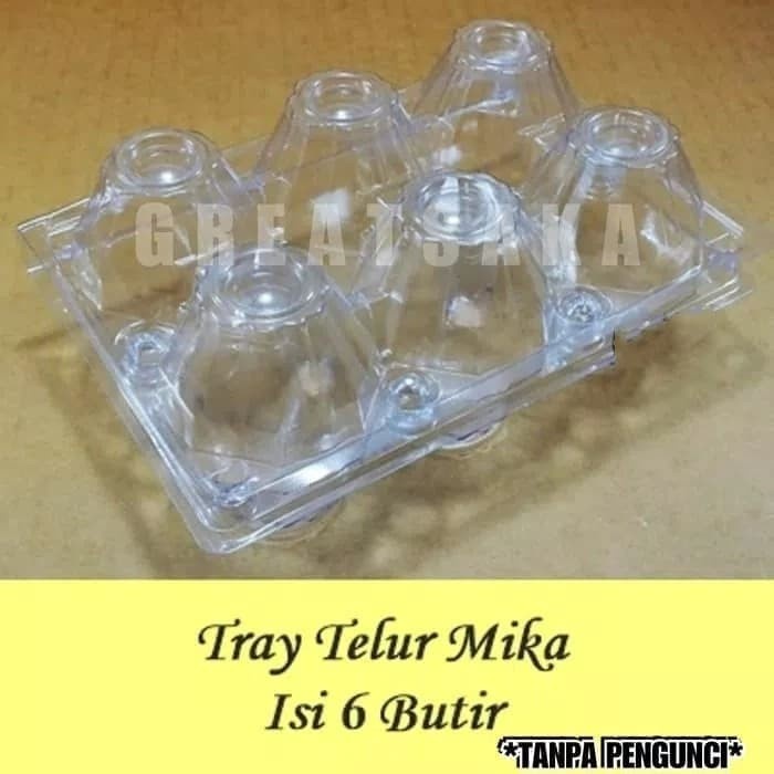PLASTIK MIKA EGG TRAY TELUR ISI 6 BENING TANPA PENGUNCI