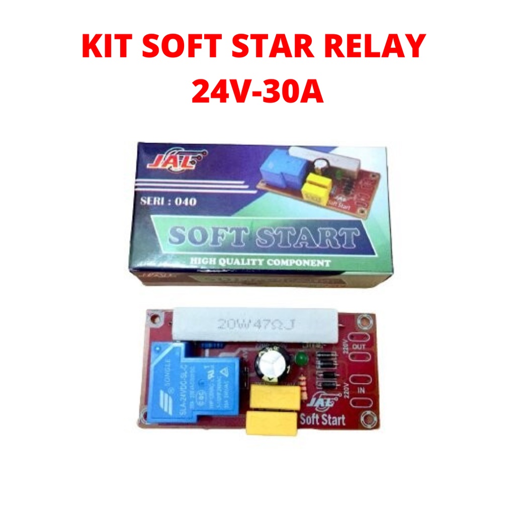 KIT SOFSTART POWER AMPLIFIER 30A RELAY SONGLE 24V 30 AMPER MESIN SOFT START SOFTAT SOFTAR ANTI JEGLE