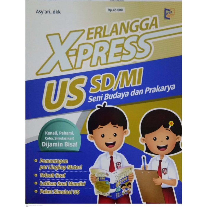 0027000030 - BUKU SOAL UN SD ERLANGGA (ORIGINAL) ERLANGGA X-PRESS US SD MI SENI BUDAYA DAN PRAKARYA 
