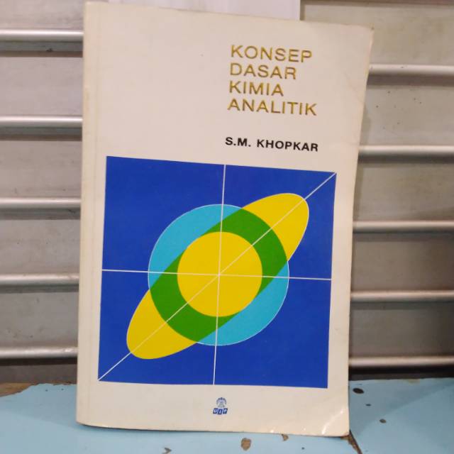 KONSEP DASAR KIMIA ANALITIK oleh S M KHOPKAR