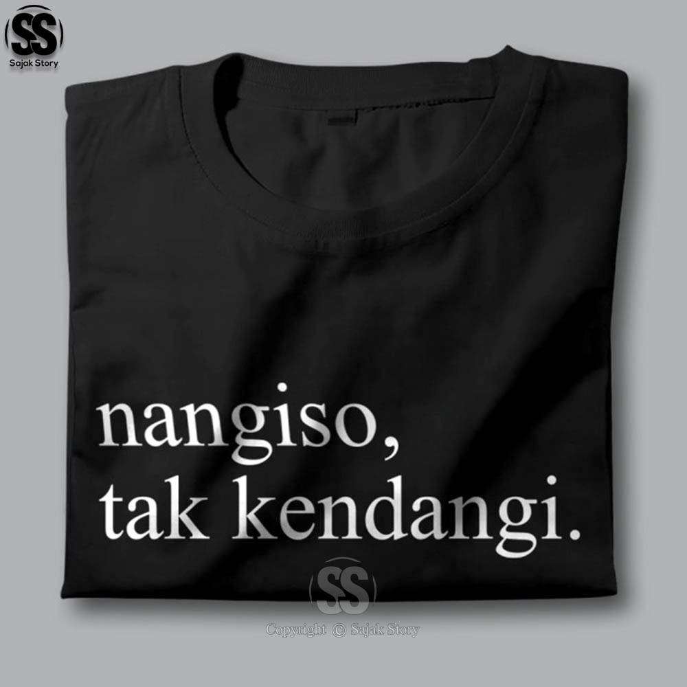 Kaos Kata Kata Ambyar Nangisi Tak Kendangi Premium Distro Baju
