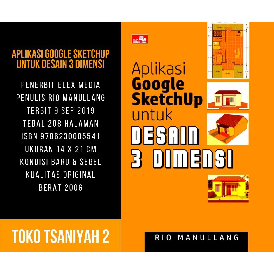 Buku Komputer Aplikasi Google Sketchup Untuk Desain 3 Dimensi Rio Buku Komputer Aplikasi Google Sketchup Untuk Desain 3 Dimensi Rio