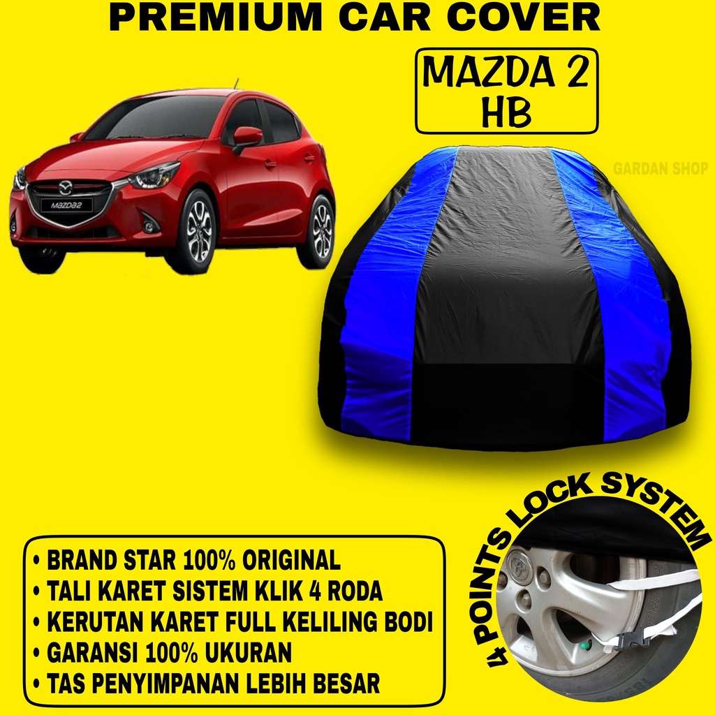 Body Cover MAZDA 2 HATCHBACK Sarung BIRU Penutup Pelindung Bodi Mobil Mazda2 Hb PREMIUM Blue Cover