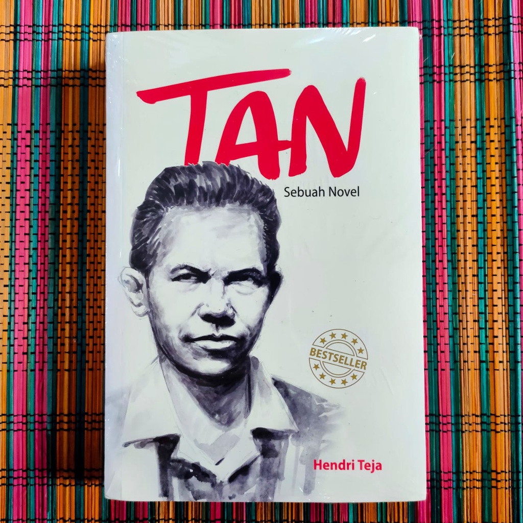 TAN Sebuah Novel -- Hendri Teja