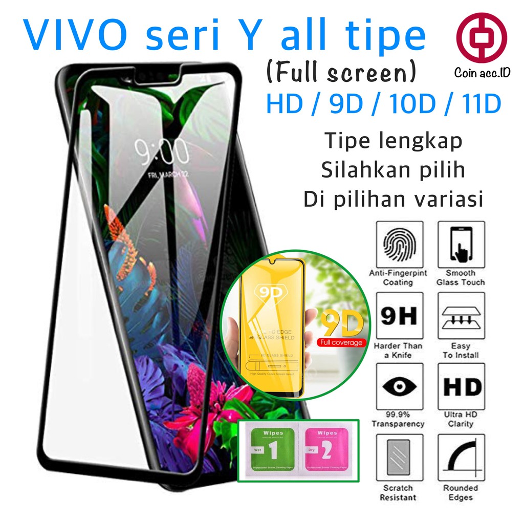 Tempered Glass Full 9D VIVO seri Y all tipe - Y19/Y17/Y15/Y12i/Y71/Y91/Y91c/Y95/Y93/Y81/Y83/Y53