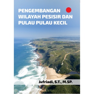 Deepublish - Buku Pengembangan Wilayah Pesisir dan Pulau-pulau Kecil (BW)