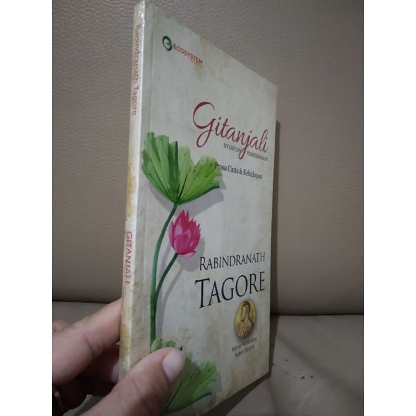 Gitanjali. Nyanyian Persembahan. Prosa Cinta&Kehidupan. Rabindranath Tagore