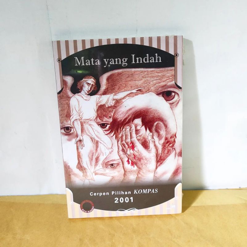 MATA YANG INDAH. Cerpen pilihan Kompas 2001. novel