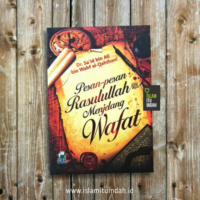 Pesan-Pesan Rasulullah Menjelang Wafat