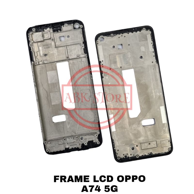 FRAME LCD - TULANG TENGAH LCD - TATAKAN LCD OPPO A74 4G / A74 5G