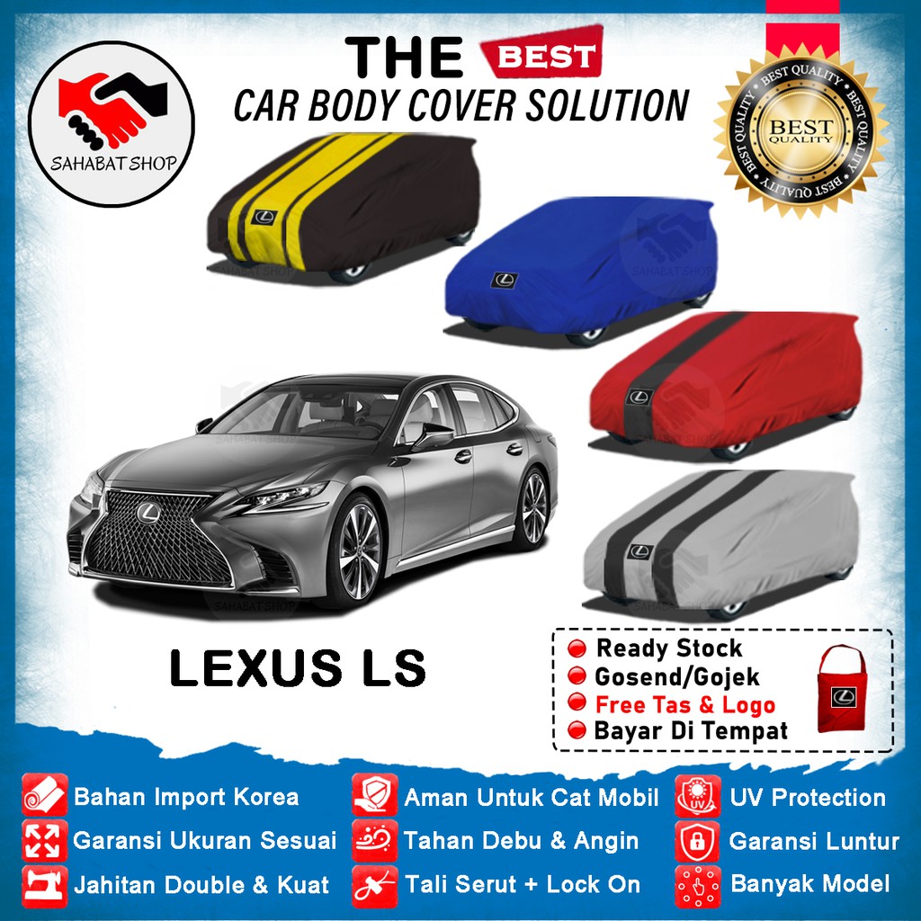 Sahabat Body Cover Mobil Lexus LS / Sarung Penutup Sedan Lexus LS Outdoor 2018 2019 2020 2021 2022 / Selimut Mantel Tutup Kerudung Kerodong Mantol Jas Kelambu Terpal Bungkus Pelindung Mobil Anti Air Waterproof Model Biru